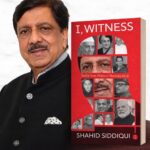 صحافی اورمصنف شاہد صدیقی کی یادداشت ‘ آئی وٹنیس،نہروتامودی ‘کا ممبئی میں اجراء، متعدد شخ